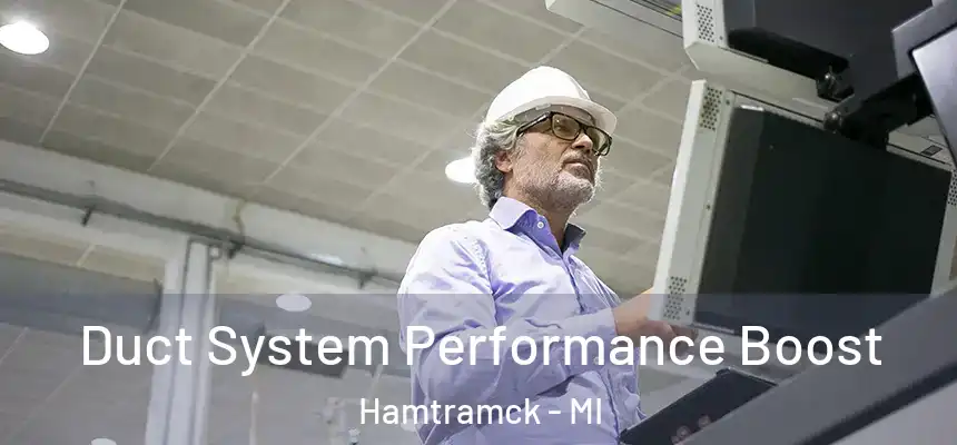  Duct System Performance Boost Hamtramck - MI