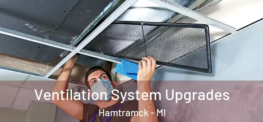  Ventilation System Upgrades Hamtramck - MI